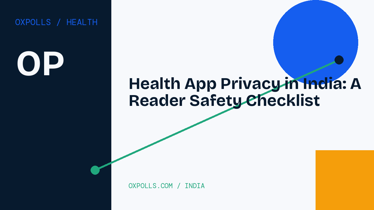 Health App Privacy in India: A Reader Safety Checklist