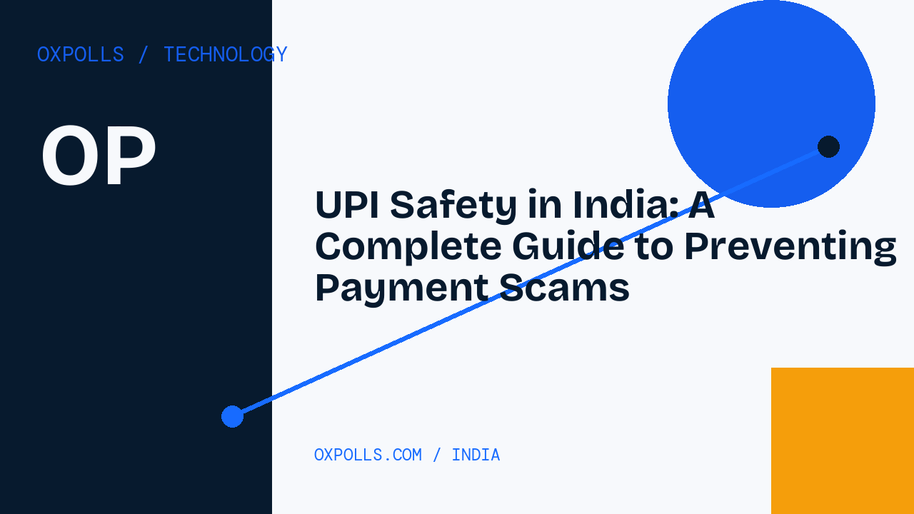 UPI Safety in India: A Complete Guide to Preventing Payment Scams