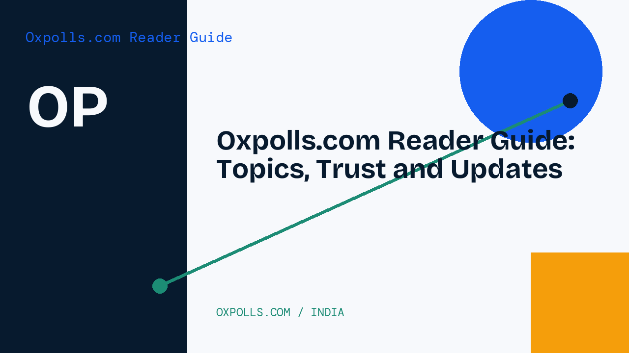 Oxpolls.com Reader Guide: Topics, Trust and Updates